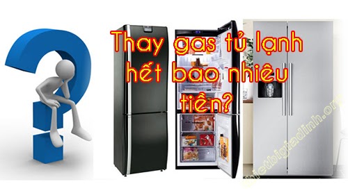Bơm gas tủ lạnh bao nhiêu tiền? Bảng giá thay gas tủ lạnh